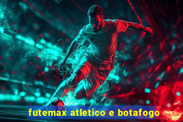 futemax atletico e botafogo